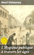 eBook: L'Hygiène publique à travers les âges