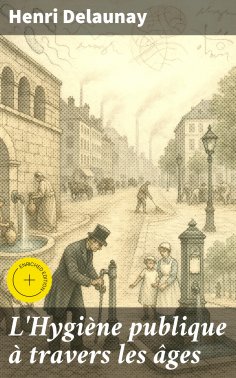 eBook: L'Hygiène publique à travers les âges