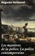 eBook: Les mystères de la police. La police contemporaine