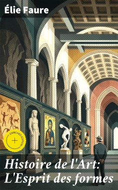 eBook: Histoire de l'Art: L'Esprit des formes
