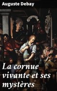 eBook: La cornue vivante et ses mystères