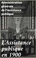 eBook: L'Assistance publique en 1900