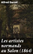 eBook: Les artistes normands au Salon (1864)
