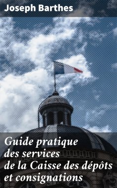 eBook: Guide pratique des services de la Caisse des dépôts et consignations