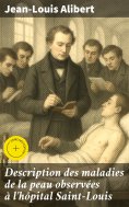 eBook: Description des maladies de la peau observées à l'hôpital Saint-Louis