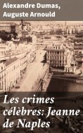 eBook: Les crimes célèbres: Jeanne de Naples