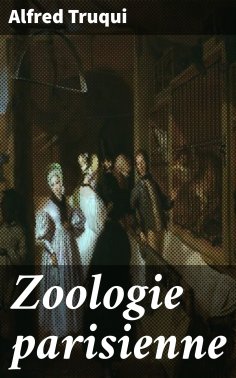 eBook: Zoologie parisienne
