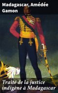 eBook: Traité de la justice indigène à Madagascar