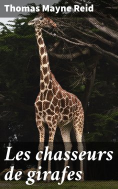 eBook: Les chasseurs de girafes