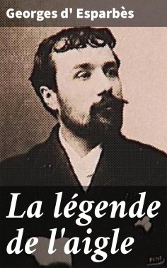 eBook: La légende de l'aigle