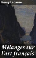 eBook: Mélanges sur l'art français