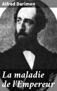 eBook: La maladie de l'Empereur