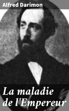 eBook: La maladie de l'Empereur