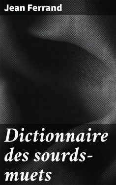 eBook: Dictionnaire des sourds-muets