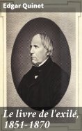 eBook: Le livre de l'exilé, 1851-1870