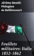 eBook: Feuillets militaires: Italie, 1852-1862