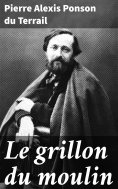 eBook: Le grillon du moulin