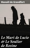 eBook: Le Mari de Lucie & Le Soulier de Rosine
