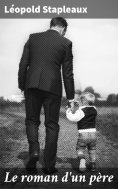 eBook: Le roman d'un père