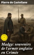 eBook: Madgy: souvenirs de l'armée anglaise en Crimée