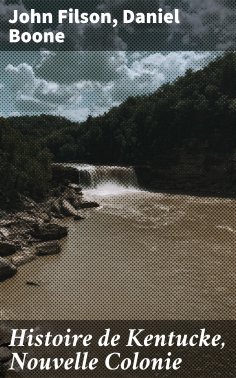 ebook: Histoire de Kentucke, Nouvelle Colonie