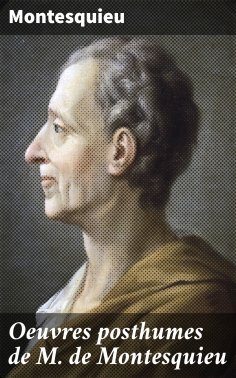 eBook: Oeuvres posthumes de M. de Montesquieu