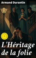 eBook: L'Héritage de la folie