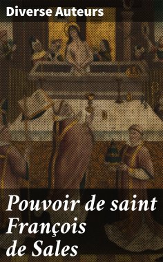 ebook: Pouvoir de saint François de Sales