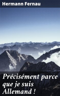 eBook: Précisément parce que je suis Allemand !