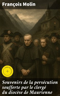 eBook: Souvenirs de la persécution soufferte par le clergé du diocèse de Maurienne