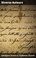 ebook: Quelques lettres à Alphonse Peyrat