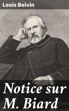eBook: Notice sur M. Biard