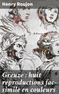 ebook: Greuze : huit reproductions fac-simile en couleurs