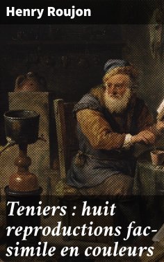 ebook: Teniers : huit reproductions fac-simile en couleurs