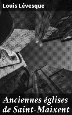 eBook: Anciennes églises de Saint-Maixent