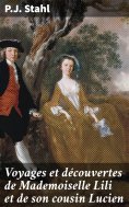 ebook: Voyages et découvertes de Mademoiselle Lili et de son cousin Lucien
