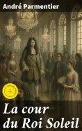 eBook: La cour du Roi Soleil
