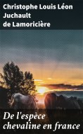 eBook: De l'espèce chevaline en france
