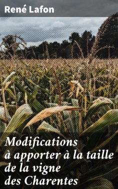 eBook: Modifications à apporter à la taille de la vigne des Charentes