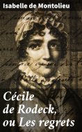 eBook: Cécile de Rodeck, ou Les regrets