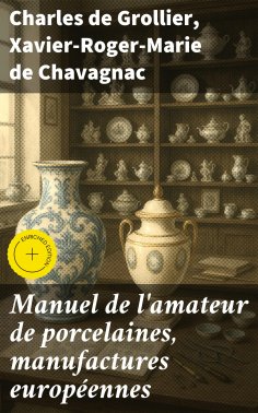 eBook: Manuel de l'amateur de porcelaines, manufactures européennes