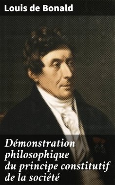 eBook: Démonstration philosophique du principe constitutif de la société