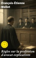 eBook: Règles sur la profession d'avocat explicatives