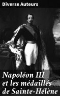 ebook: Napoléon III et les médaillés de Sainte-Hélène