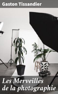 eBook: Les Merveilles de la photographie