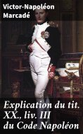 eBook: Explication du tit. XX., liv. III du Code Napoléon