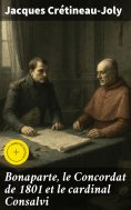 eBook: Bonaparte, le Concordat de 1801 et le cardinal Consalvi