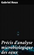 eBook: Précis d'analyse microbiologique des eaux
