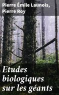 eBook: Etudes biologiques sur les géants