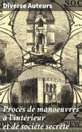 ebook: Procès de manoeuvres à l'intérieur et de société secrète